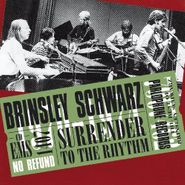 Brinsley Schwarz, Surrender To The Rhythm (CD)