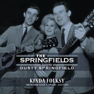 The Springfields, Kinda Folksy: The Original Album + Singles - A & B Sides (LP)