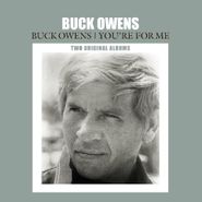 Buck Owens, Buck Owens / You're For Me (LP)