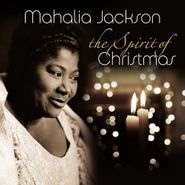 Mahalia Jackson, The Spirit Of Christmas [Colored Vinyl] (LP)