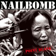 Nailbomb, Point Blank [180 Gram Vinyl] (LP)