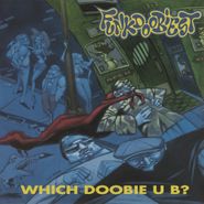 Funkdoobiest, Which Doobie U B? [180 Gram Vinyl] (LP)