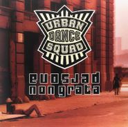 Urban Dance Squad, Persona Non Grata [180 Gram Vinyl] (LP)