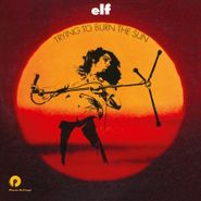 Elf, Trying To Burn The Sun [180 Gram Vinyl] (LP)