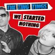 The Ting Tings, We Started Nothing [180 Gram Vinyl] (LP)