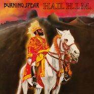 Burning Spear, Hail H.I.M. [180 Gram Vinyl] (LP)