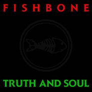Fishbone, Truth & Soul [180 Gram Vinyl] (LP)