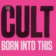 The Cult, Born Into This [180 Gram Vinyl] (LP)