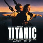 James Horner, Back To Titanic [OST] [Clear Vinyl] (LP)