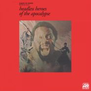 Eugene McDaniels, Headless Heroes Of The Apocalypse [180 Gram Vinyl] (LP)