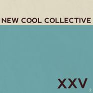 New Cool Collective, XXV [180 Gram Vinyl] (LP)
