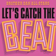 Brother Dan All-Stars, Let's Catch The Beat [180 Gram Orange Vinyl] (LP)