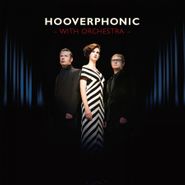 Hooverphonic, With Orchestra [180 Gram Blue Vinyl] (LP)