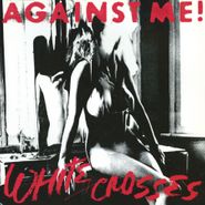 Against Me!, White Crosses [180 Gram Vinyl] (LP)