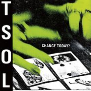 T.S.O.L., Change Today? [180 Gram Lime Green Vinyl] (LP)