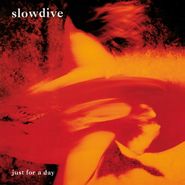 Slowdive, Just For A Day [180 Gram Colored Vinyl] (LP)