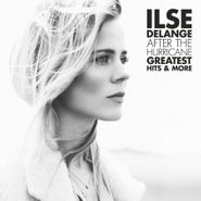 Ilse DeLange, After The Hurricane: Greatest Hits & More [180 Gram Clear Vinyl] (LP)