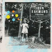 John Raymond, Real Feels (CD)