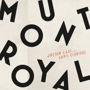 Julian Lage, Mount Royal (LP)