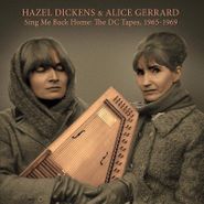 Hazel Dickens, Sing Me Back Home: The DC Tapes, 1965-1969 (LP)