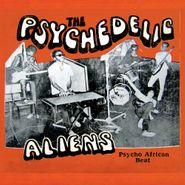 The Psychedelic Aliens, Psycho African Beat (CD)