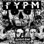 Fuck You Pay Me, Dumbed Down (LP)