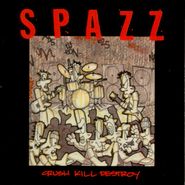 Spazz, Crush Kill Destroy (CD)