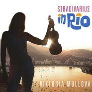 Viktoria Mullova, Stradivarius In Rio (CD)
