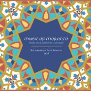 Paul Bowles, Music Of Morocco: Recorded By Paul Bowles 1959 [Box Set] (CD)