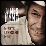 James Hand, Mighty Lonesome Man (CD)
