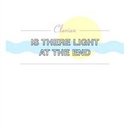 Clarian, Is There Light At The End (12")