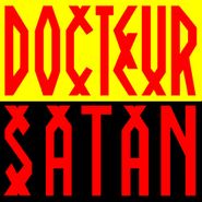 Docteur Satan, Docteur Satan (12")