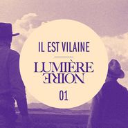 Il Est Vilaine, Lumiere Noire 01 (12")