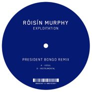 Róisín Murphy, Exploitation (President Bongo Remix) (12")