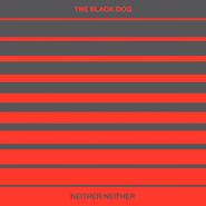 The Black Dog, Neither / Neither (CD)