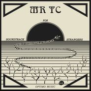 MR TC, Soundtrack For Strangers (12")