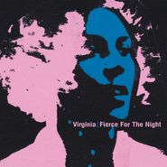 Virginia, Fierce For The Night (CD)