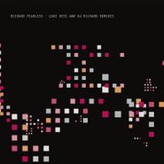 Richard Fearless, Luke Hess And DJ Richard Remixes (12")