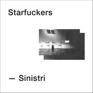 Starfuckers, Sinistri (LP)