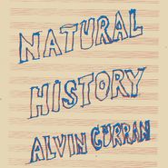 Alvin Curran, Natural History (LP)