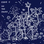 Eddie C, On The Shore (CD)