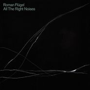 Roman Flügel, All The Right Noises (LP)