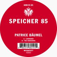 Patrice Bäumel, Speicher 85 (12")