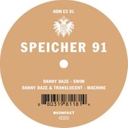 Danny Daze, Speicher 91 (12")