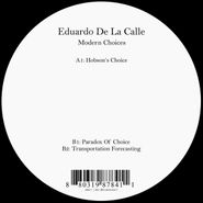Eduardo De La Calle, Modern Choices (12")
