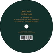 Glenn Astro, The Taurus EP (12")