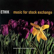 Ethik, Music For Stock Exchange (LP)