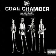 Coal Chamber, Dark Days [Import] (CD)