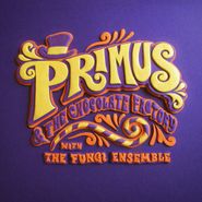 Primus, Primus & The Chocolate Factory With The Fungi Ensemble [Chocolate Brown Vinyl] (LP)