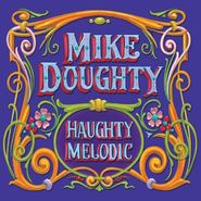 Mike Doughty, Haughty Melodic [Deluxe Remastered Edition] (CD)